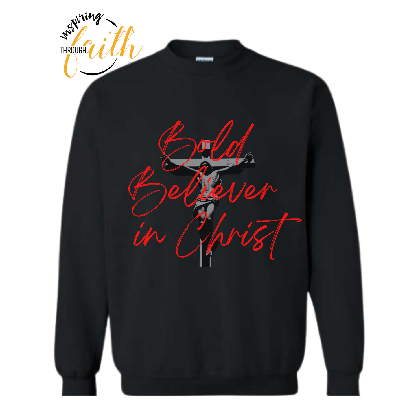 Bold Believer in Christ Sweatshirt